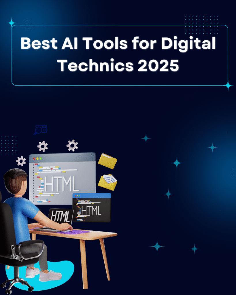 Best AI Tools for Digital Technics 2025