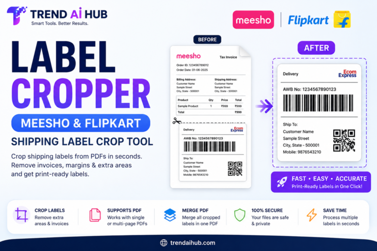 Trend AI Hub Label Cropper - Meesho & Flipkart Shipping Label Crop Tool